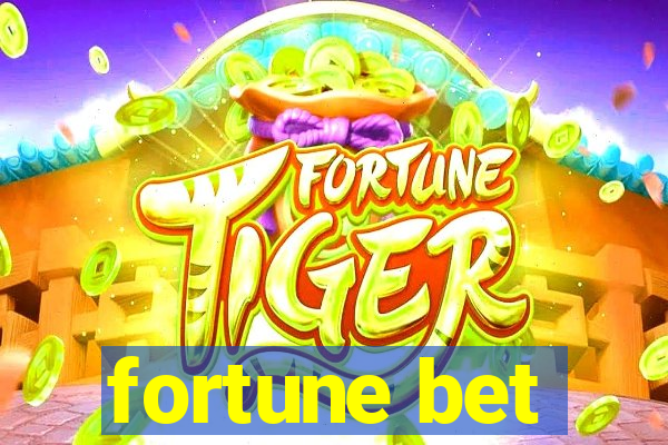 fortune bet