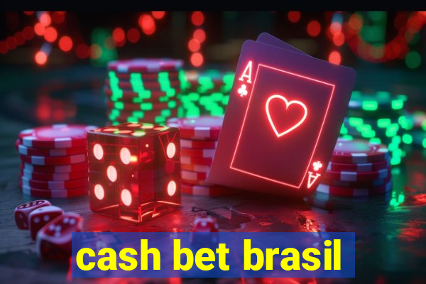 cash bet brasil