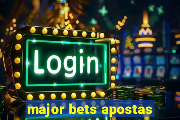 major bets apostas