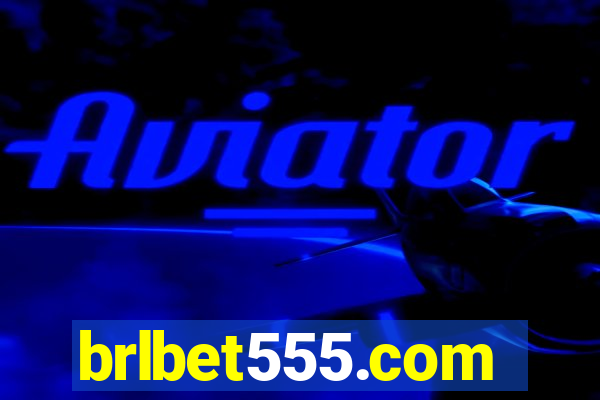 brlbet555.com