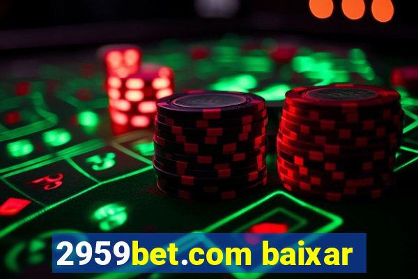 2959bet.com baixar