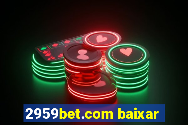 2959bet.com baixar