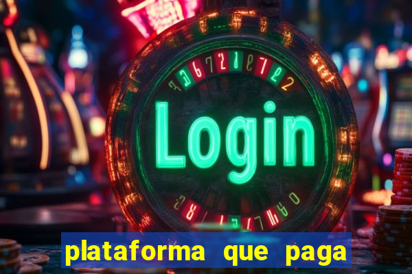 plataforma que paga fortune tiger