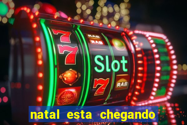 natal esta chegando plim plim