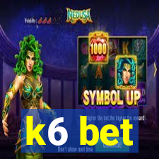 k6 bet