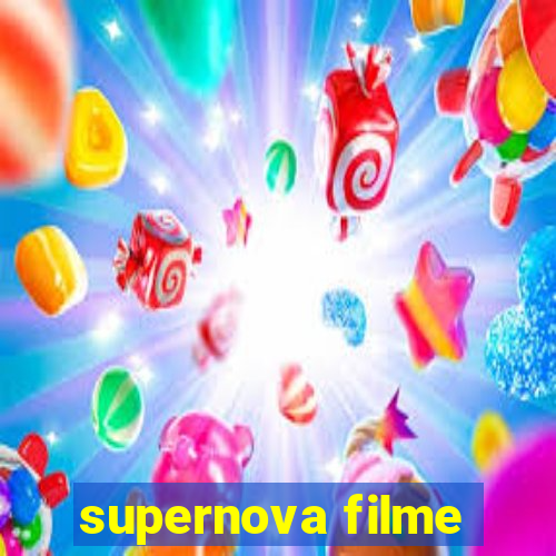 supernova filme