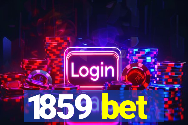 1859 bet