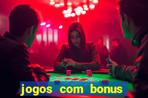 jogos com bonus sem deposito