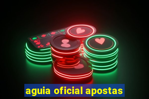 aguia oficial apostas