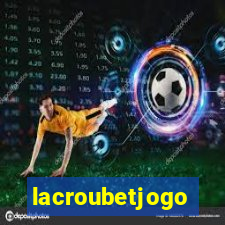 lacroubetjogo