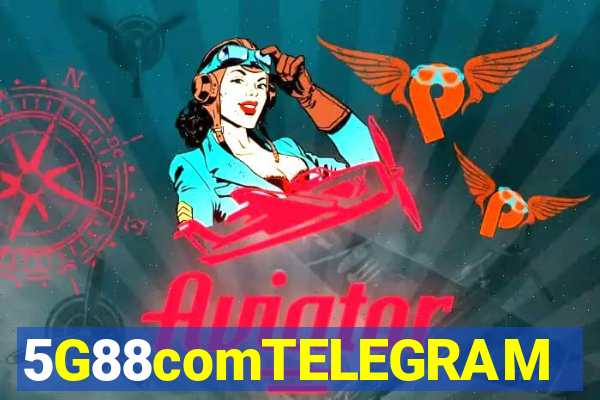 5G88comTELEGRAM