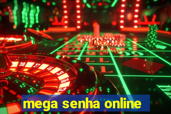 mega senha online