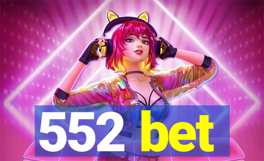 552 bet