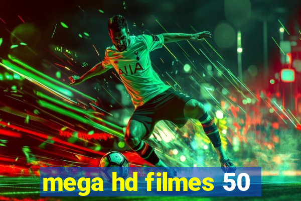 mega hd filmes 50