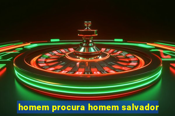 homem procura homem salvador