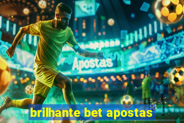 brilhante bet apostas