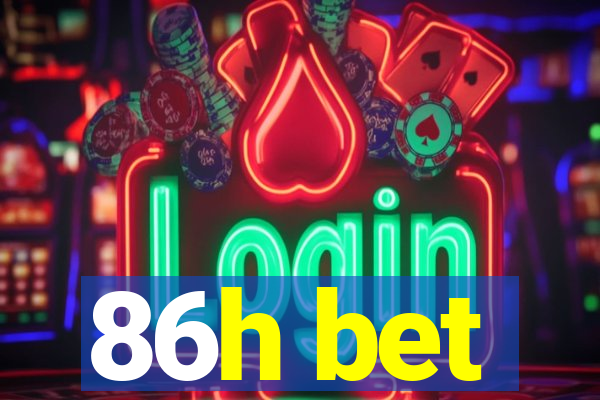 86h bet