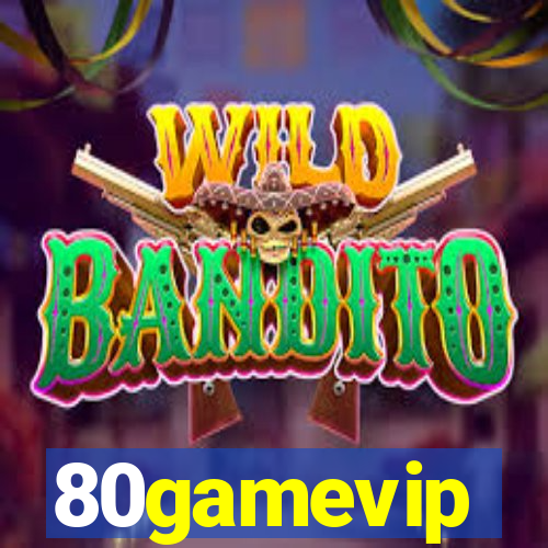 80gamevip