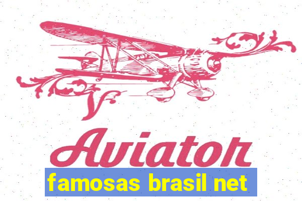 famosas brasil net