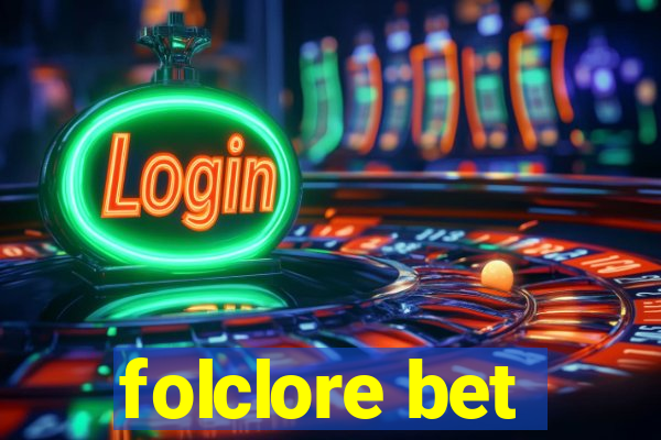 folclore bet