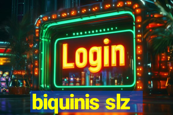 biquinis slz