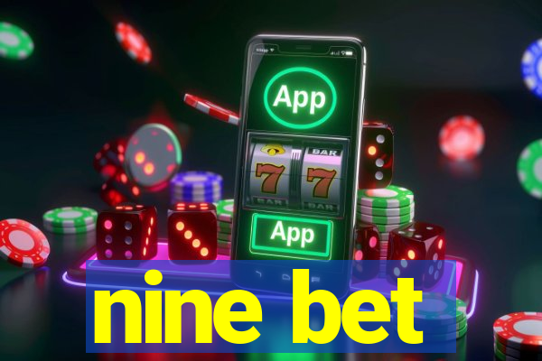 nine bet