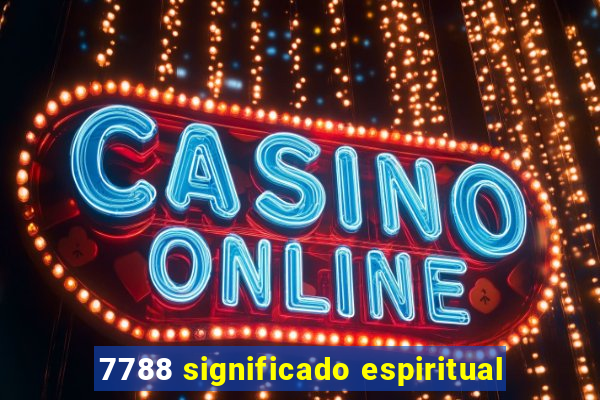 7788 significado espiritual