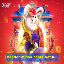 vender minha conta bet365