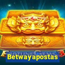 Betwayapostas