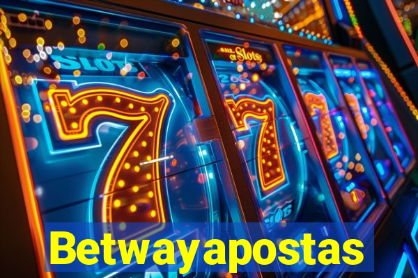 Betwayapostas