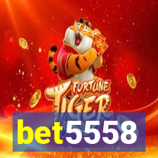 bet5558