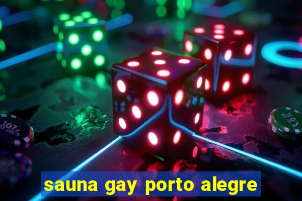 sauna gay porto alegre