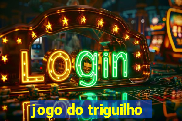 jogo do triguilho