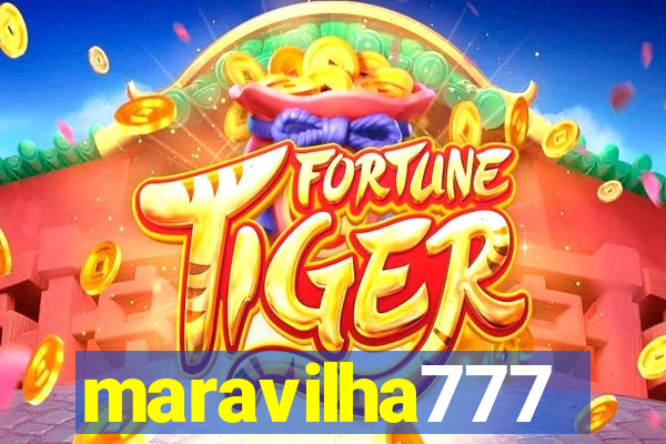 maravilha777