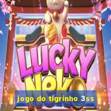 jogo do tigrinho 3ss