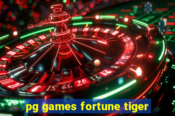 pg games fortune tiger