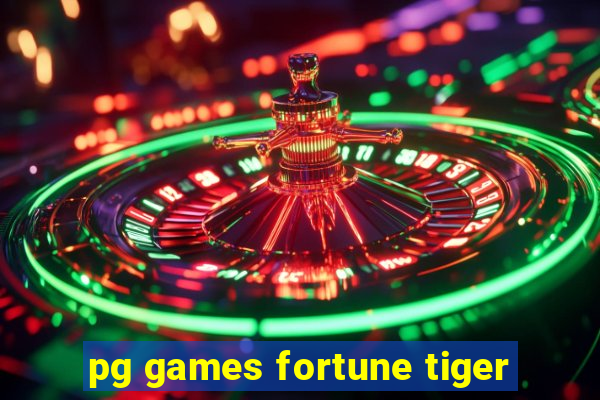 pg games fortune tiger