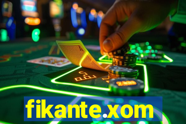 fikante.xom