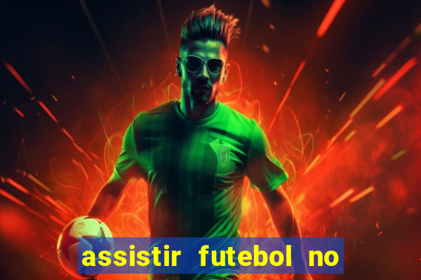 assistir futebol no premiere gratis