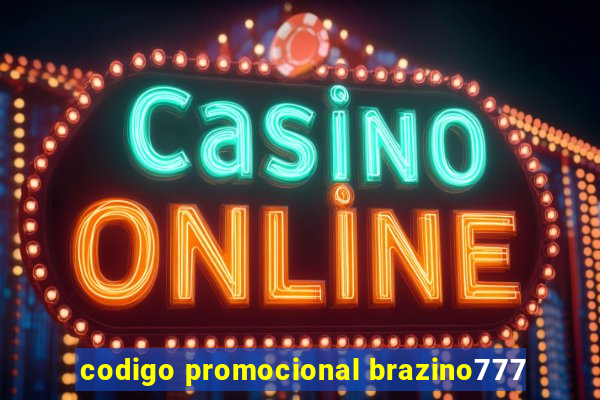 codigo promocional brazino777