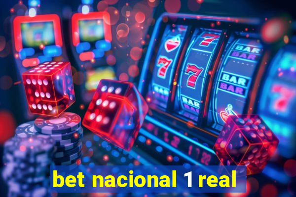 bet nacional 1 real