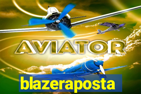 blazeraposta