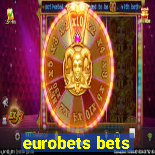 eurobets bets