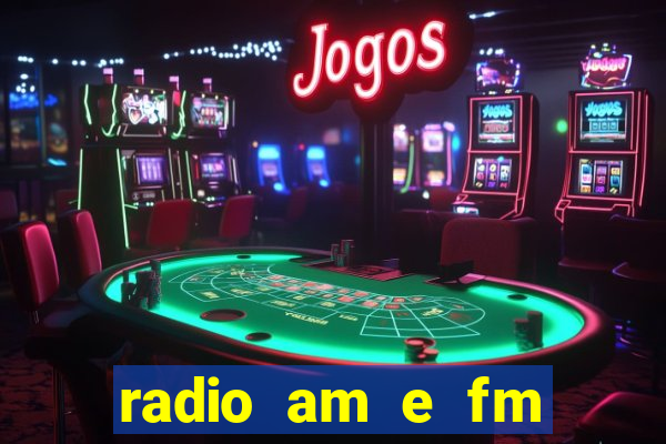 radio am e fm casas bahia