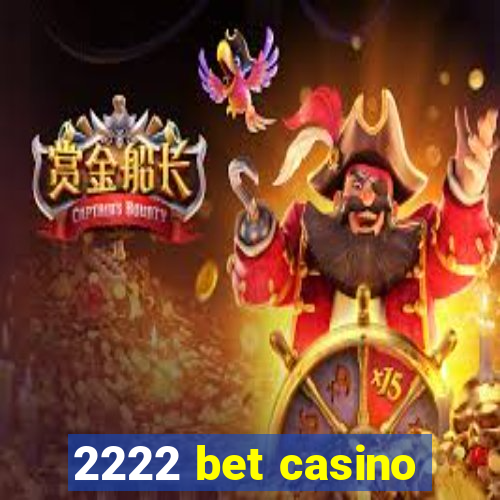 2222 bet casino