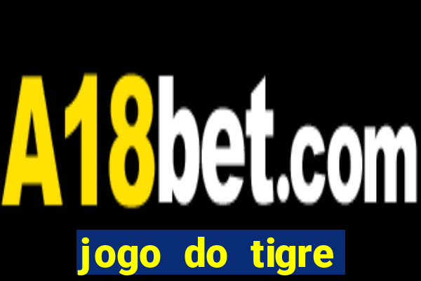 jogo do tigre verdade ou mentira