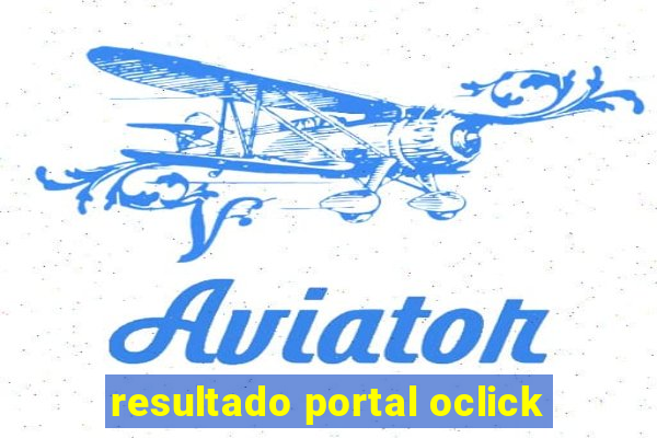 resultado portal oclick