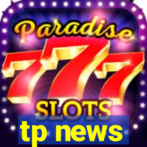 tp news