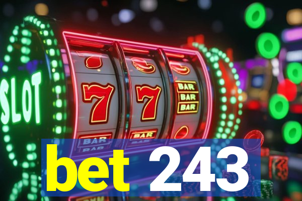 bet 243