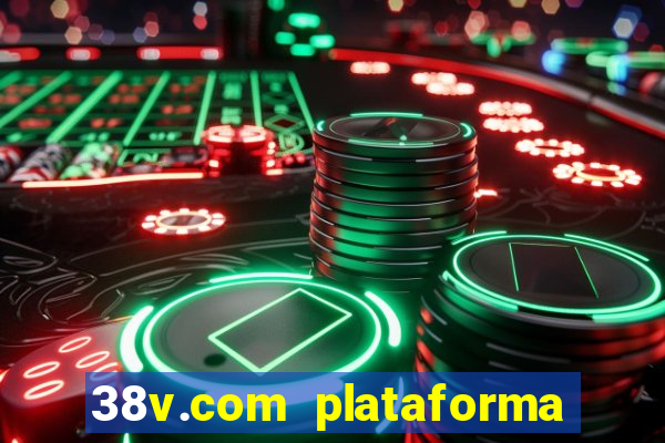 38v.com plataforma de jogos